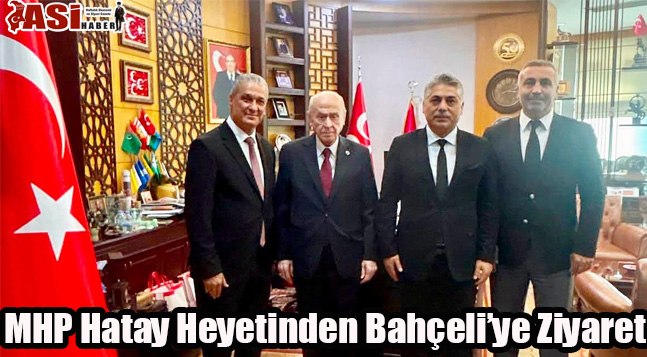 MHP Hatay Heyetinden Bahçeli’ye Ziyaret
