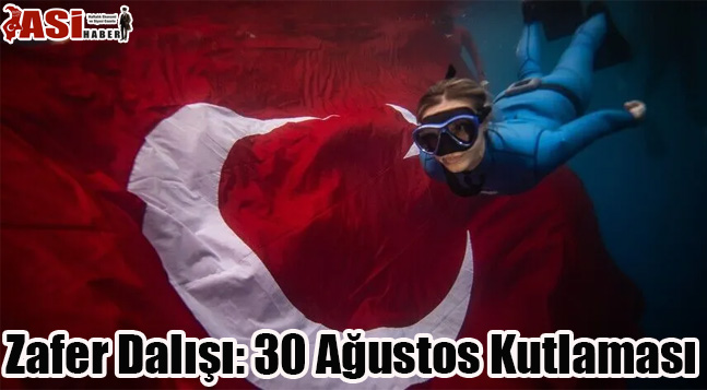 Zafer Dalışı: 30 Ağustos Kutlaması