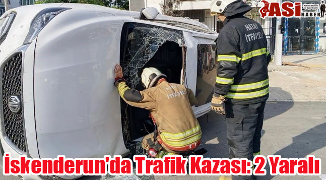 İskenderun’da Trafik Kazası: 2 Yaralı