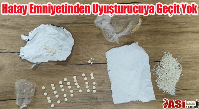 Hatay Emniyetinden Uyuşturucuya Geçit Yok