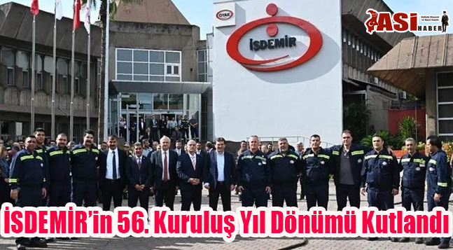 İSDEMİR’in 56. Kuruluş Yıl Dönümü Kutlandı